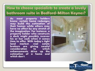 How to choose specialists to create a lovely bathroom suite in Bedford-Milton Keynes?