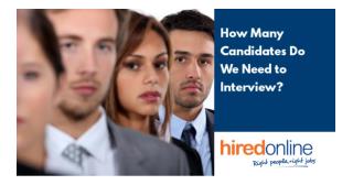 How Many Candidates Do We Need to Interview?