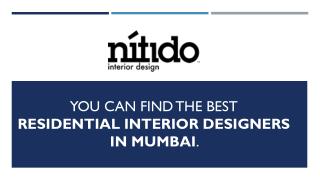 You can find the best residential interior designers in Mumbai