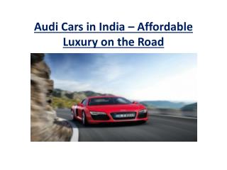 Audi Cars in India – Affordable Luxury on the Road