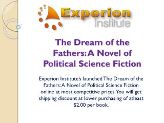 The Dream of the Fathers: A Novel of Political Science Fiction
