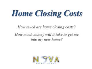 Home Closing Costs | Nova Home Loans