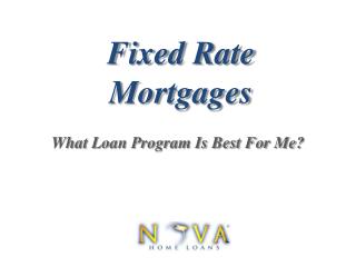 Fixed Rate Mortgages | Nova Home Loans