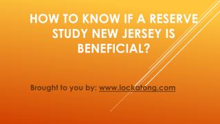 How To Know If a Reserve Study New Jersey is Beneficial?