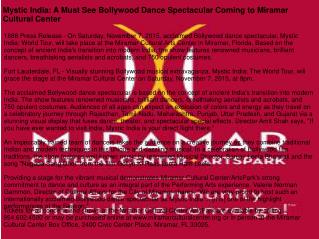 Mystic India: A Must See Bollywood Dance Spectacular Coming to Miramar Cultural Center