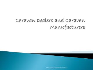 Caravan dealers and caravan manufacturers