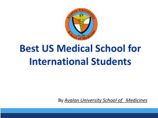 Best US Medical School for International Students