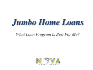 Jumbo Home Loans | Nova Home Loans