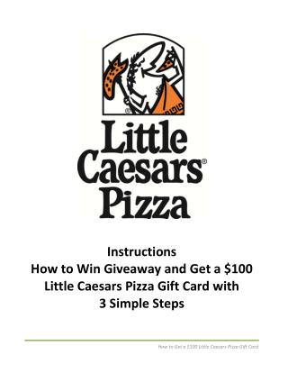 Get a $100 Little Caesars Pizza Gift Card with 3 Simple Steps