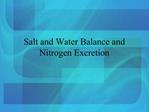 Salt and Water Balance and Nitrogen Excretion