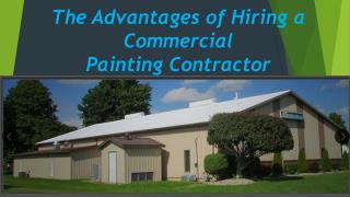 The Advantages of Hiring a Commercial Painting Contractor