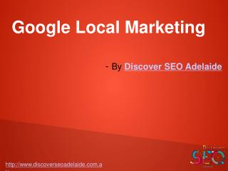 Google Local Marketing Services offer by Discover SEO Adelaide