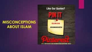 MISCONCEPTIONS ABOUT ISLAM