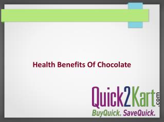 Health Benefits of Chocolate