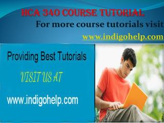 HCA 340 expert tutor/ indigohelp
