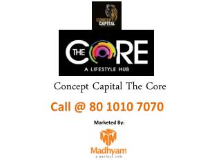 Concept Capital The Core Ghaziabad