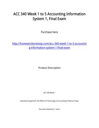 ACC 340 Week 1 to 5 Accounting Information System 1, Final Exam
