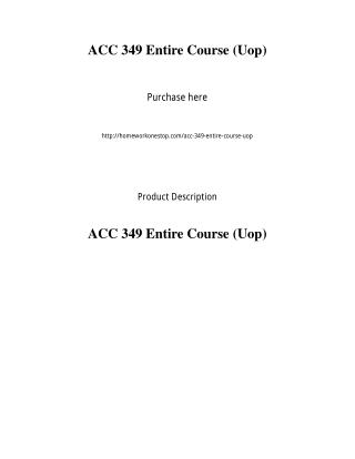 ACC 349 Entire Course (Uop)