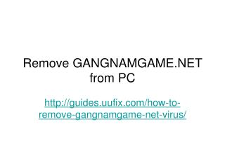 Remove GANGNAMGAME.NET from PC