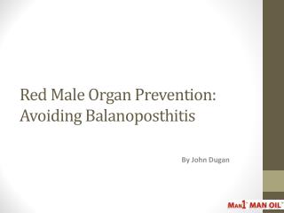 Red Male Organ Prevention: Avoiding Balanoposthitis