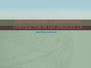 Tips For Hiring A Remodeling Contractor In Los Angeles, CA