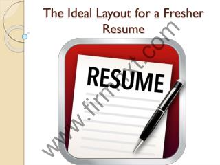 The Ideal Layout for a Fresher Resume