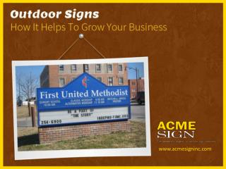 Benefits of Choosing Outdoor Signs for Your Business