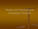 Modelo de Planejamento Estrat gico Pessoal
