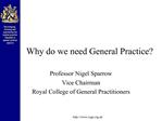 Why do we need General Practice