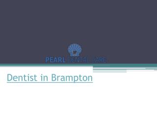 Dentist in Brampton