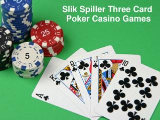 Slik Spiller Three Card Poker Casino Games