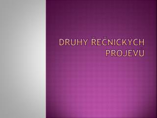 Druhy řečnických projevů