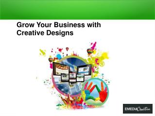 Grow Your Business with Creative Designs