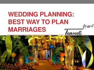 Wedding Planning Best Way to Plan Marriages