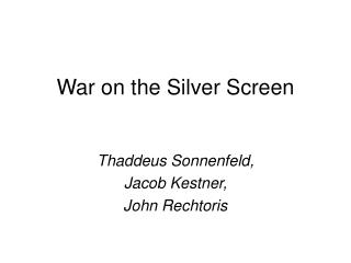 War on the Silver Screen