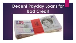 Decent Payday Loans for Bad Credit