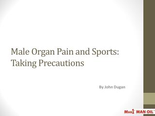 Male Organ Pain and Sports: Taking Precautions