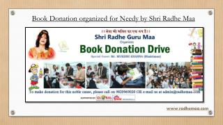Book Donation organized for Needy by Shri Radhe Maa