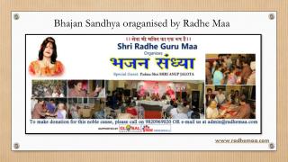 Bhajan Sandhya Oraganised by Radhe Maa