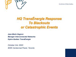 HQ TransÉnergie Response To Blackouts or Catastrophic Events
