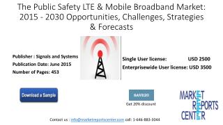 The Public Safety LTE & Mobile Broadband Market: 2015  2030