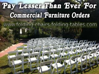 Pay Lesser Than Ever For Commercial Furniture Orders