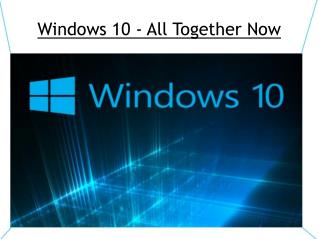 Windows 10 - All Together Now