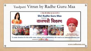 Taadpatri Vitran by Radhe Guru Maa