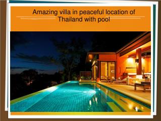 Amazing villa in peaceful location of Thailand with pool