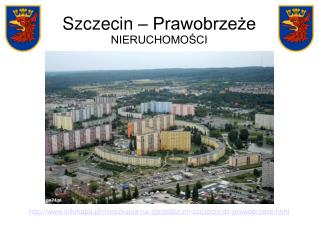 Szczecin Prawobrzeże - nieruchomości