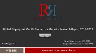 Fingerprint Mobile Biometrics Market 2015 – 2019: Worldwide Forecasts and Analysis