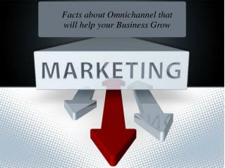 Facts about Omnichannel that will help your Business Grow