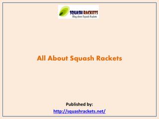 Squash Rackets-All About Squash Rackets