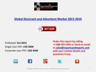 Global Desiccant and Adsorbent Market 2015-2019